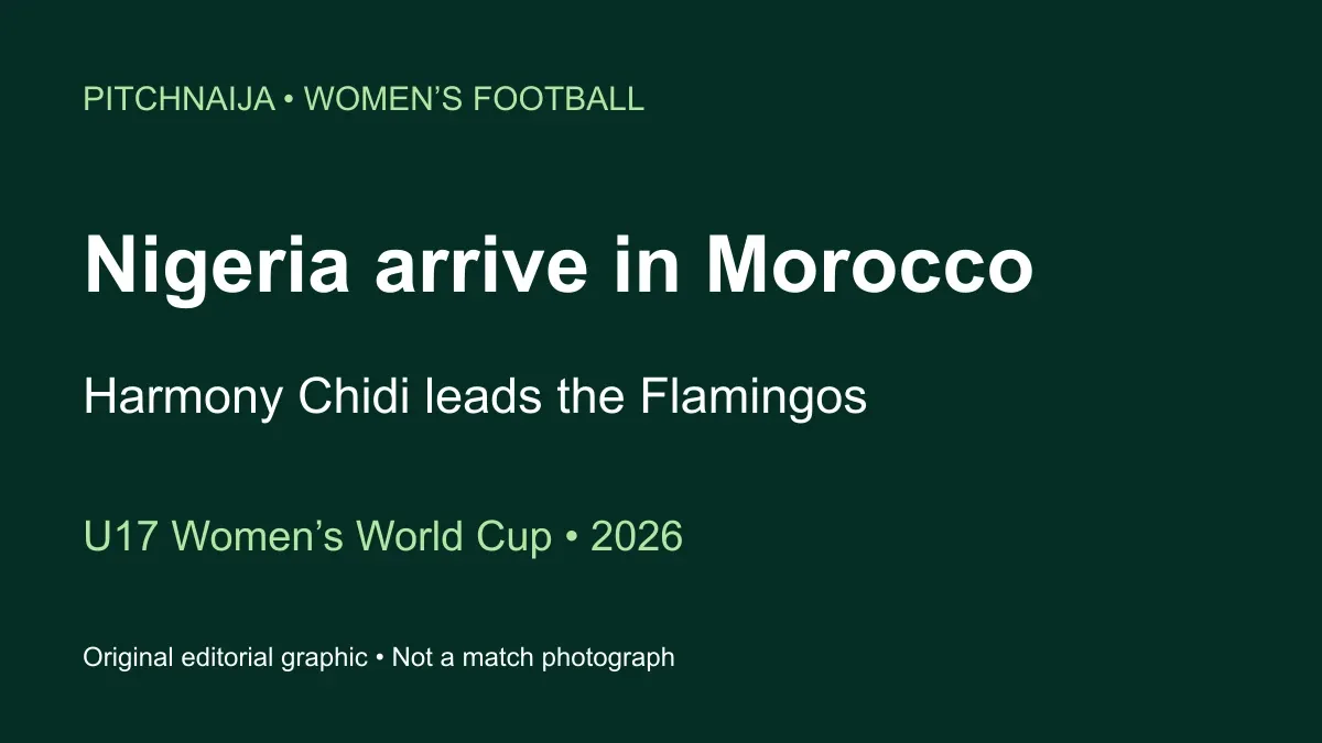 Original editorial graphic announcing Nigeria’s Flamingos arrival in Morocco.