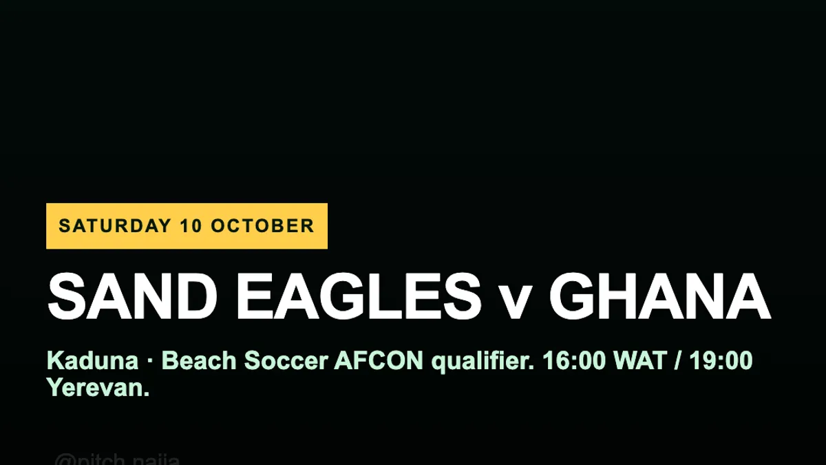 Original PitchNaija fixture card showing Nigeria’s Sand Eagles against Ghana on Saturday 10 October at 16:00 WAT, 19:00 Yerevan.